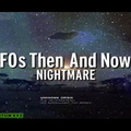 UFO Files - UFOs: Then and Now? Nightmare (vo)