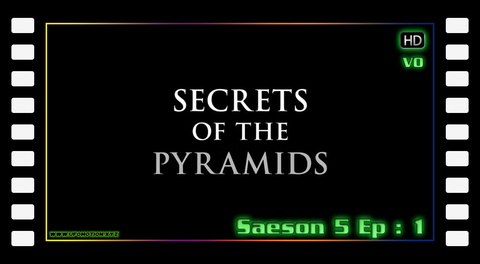 S05E01 - Secrets of the Pyramids