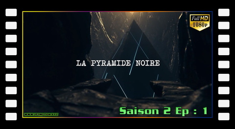 S02E01 La pyramide noire