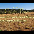 Col de Vence Mai 2025 E2 - Roswell, Crop Circles et Message Extraterrestre