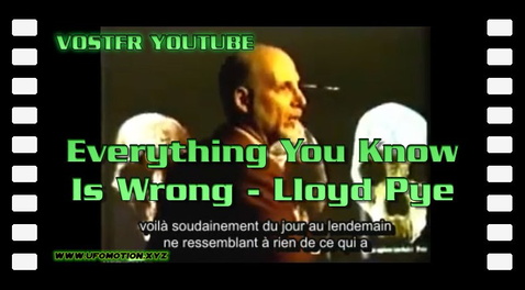 Everything You Know Is Wrong Lloyd Pye - Human Origins, Anunnaki, Evolution (vostfr YouTube)
