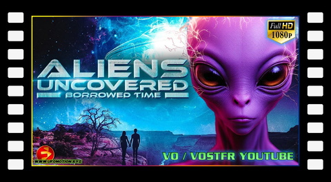 Buried Secrets in the Desert | ALIENS UNCOVERED: BORROWED TIME | Alien Evidence (vostfr youtube)
