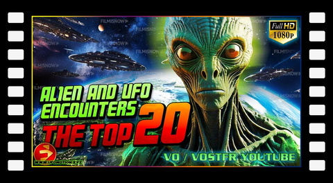 Government Cover-ups and Secrets - The truth is out there | ALIEN AND UFO ENCOUNTERS: THE TOP 20 (vostfr youtube)