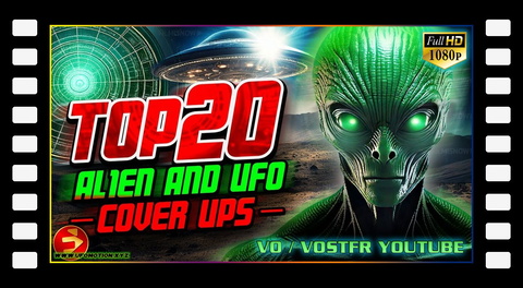 Unveiling the truth they tried to hide | TOP 20 ALIEN AND UFO COVER UPS (vostfr youtube)