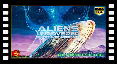 What They Don’t Want You to Know | ALIENS UNCOVERED: UFOS OVER ARIZONA (vostfr youtube)