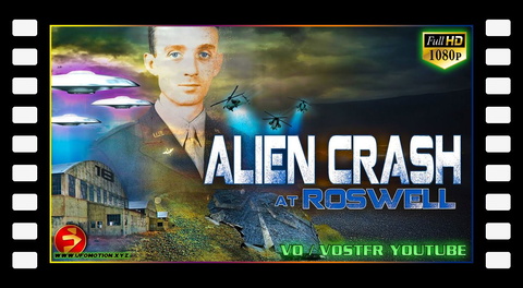 What really crashed in Roswell...? | ALIEN CRASH AT ROSWELL: THE UFO TRUTH LOST IN TIME (vostfr youtube)