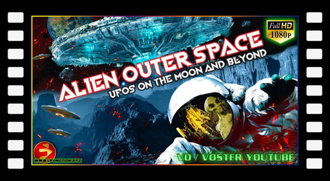 Untold Truth: Are Aliens Secretly Monitoring Earth? | ALIEN OUTERSPACE: UFOS ON THE MOON AND BEYOND (vostfr youtube)