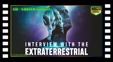 Interview with the Extraterrestrial 2024 (vo vostfr google)