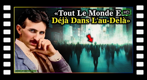 INTERDIT Pendant 102 Ans : Tesla RÉVÈLE Ce Qui Se Passe Dans L’AU-DELÀ - sans blabla