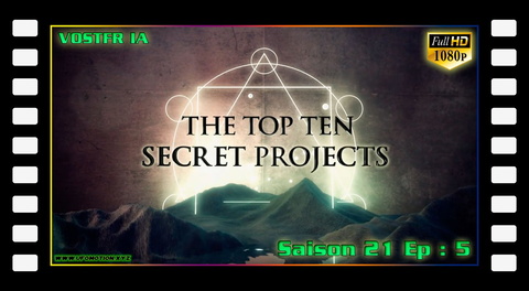 Les dix projets les plus secrets (vostfr IA)