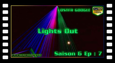 S6.E7 ∙ Lights Out (Vostfr Google)