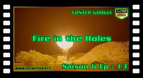 S6.E13 ∙ Fire in the Holes (Vostfr Google)