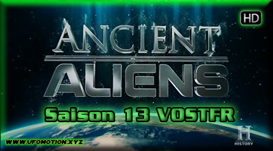 Ancient Aliens  Season 13 Vostfr