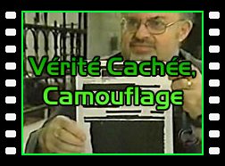 Vérité Cachée, Camouflage