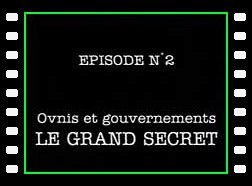 Dossiers Ovni 2 : OVNIs et Gouvernements le Grand Secret