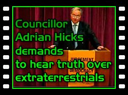 Councillor Adrian Hicks demands to hear truth over extraterrestrials 