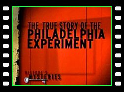 The True Story of the Philadelphia Experiment