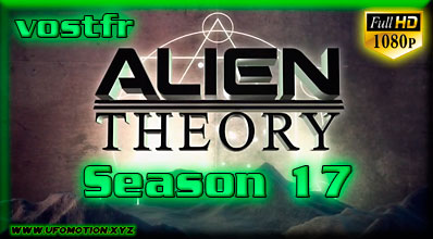 Ancient Aliens Season 17 (Vostfr)
