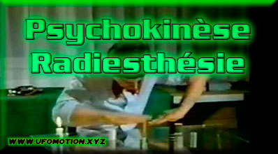 Psychokinèse et Radiésthésie